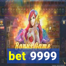 bet 9999